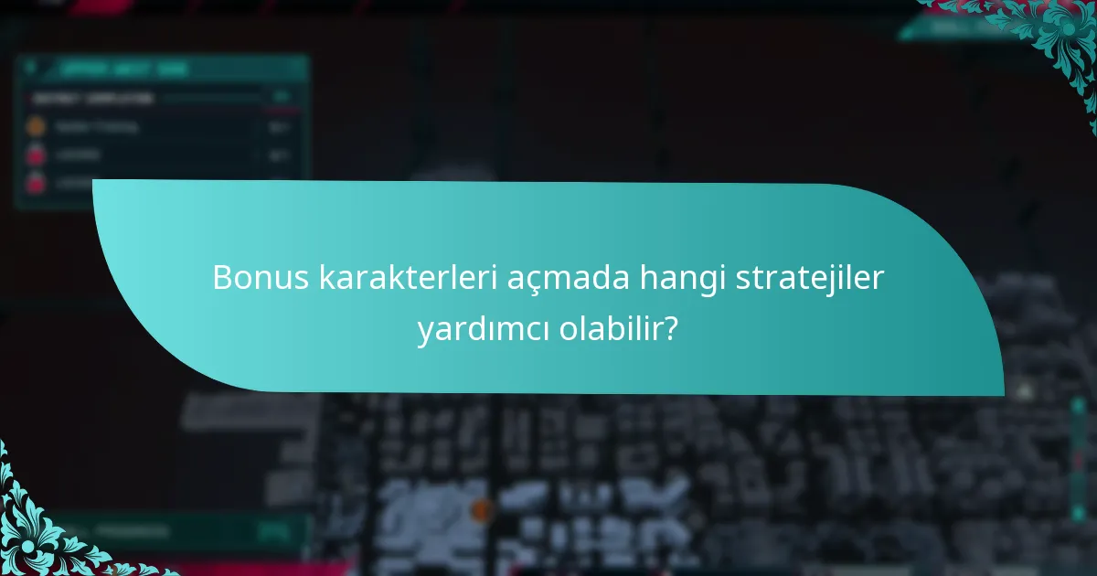 Bonus karakterlerle ilgili maliyetler nelerdir?