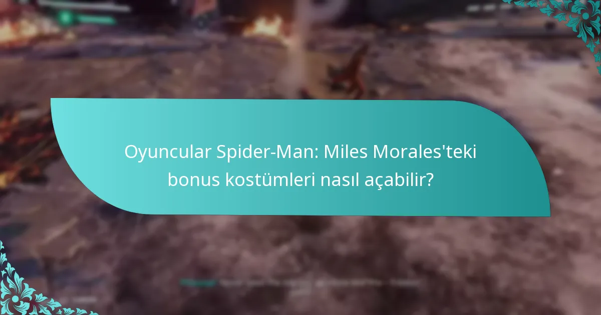 Bonus kostümler ne zaman açılabilir?