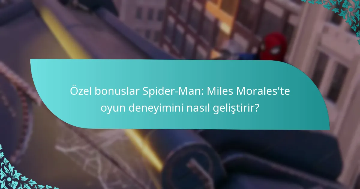 Spider-Man: Miles Morales’i özel bonuslarla nereden bulup satın alabilirim?