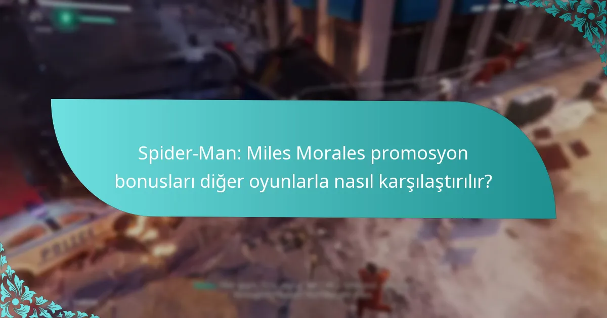 Spider-Man: Miles Morales promosyon bonuslarını nasıl alabilirim?
