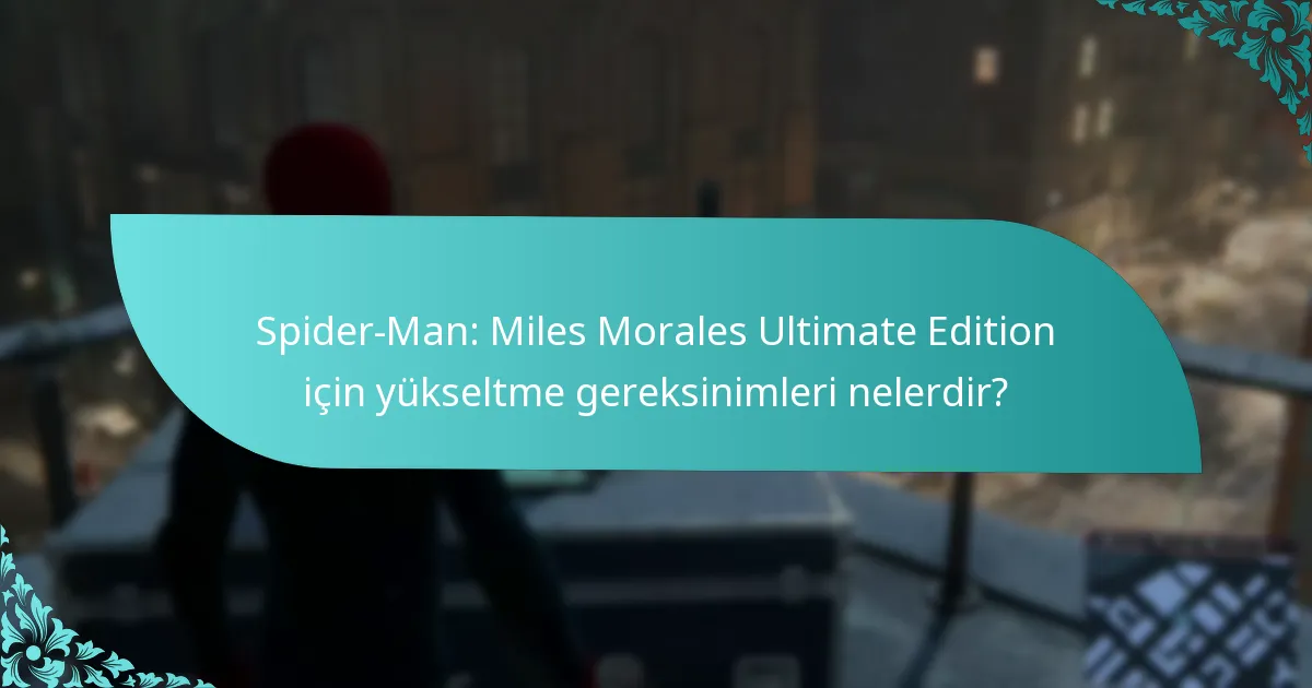 Spider-Man: Miles Morales Ultimate Edition, diğer sürümlerle nasıl karşılaştırılıyor?
