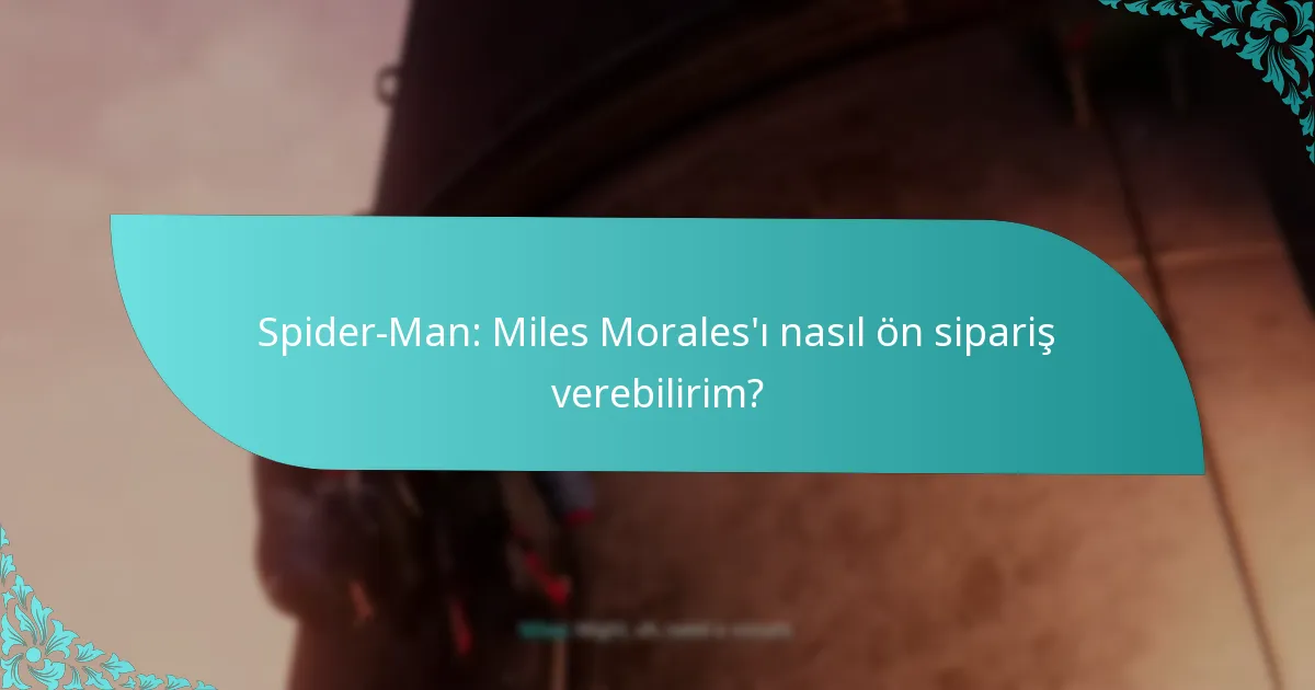 Erken erişim oyuncuları ön sipariş bonusları hakkında ne diyor?