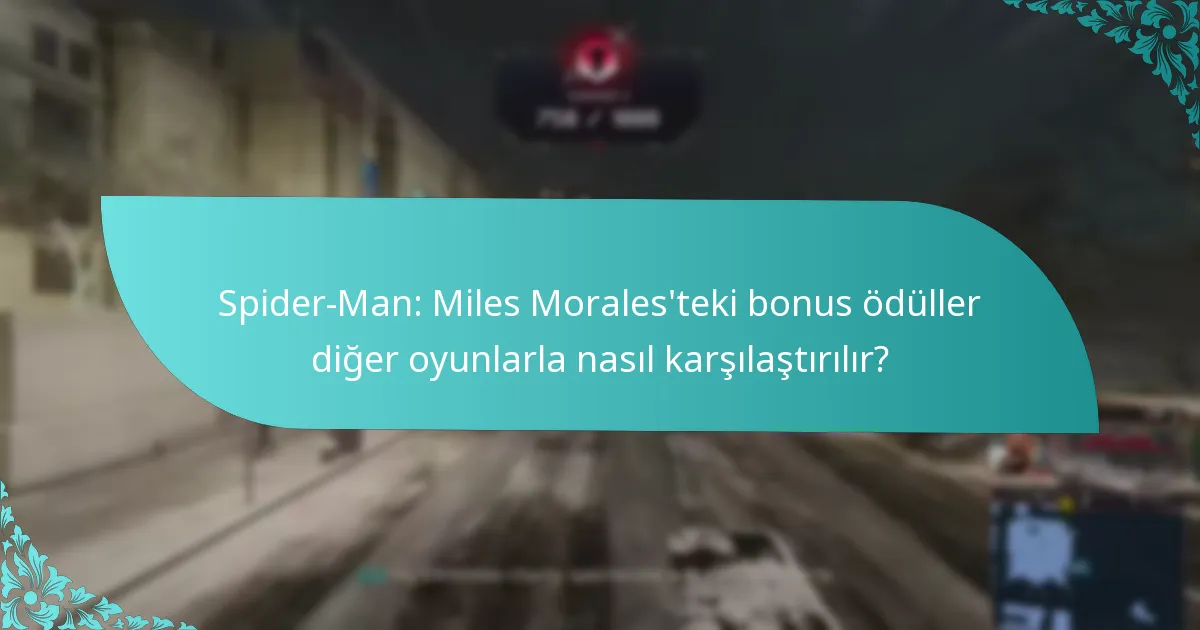 Spider-Man: Miles Morales’teki bonus ödüller diğer oyunlarla nasıl karşılaştırılır?