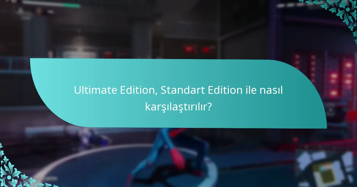 Hangi platformlar Ultimate Edition Yükseltmesini destekliyor?